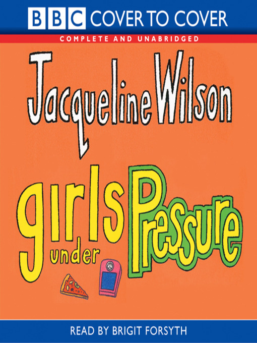 Title details for Girls Under Pressure by Jacqueline Wilson - Available